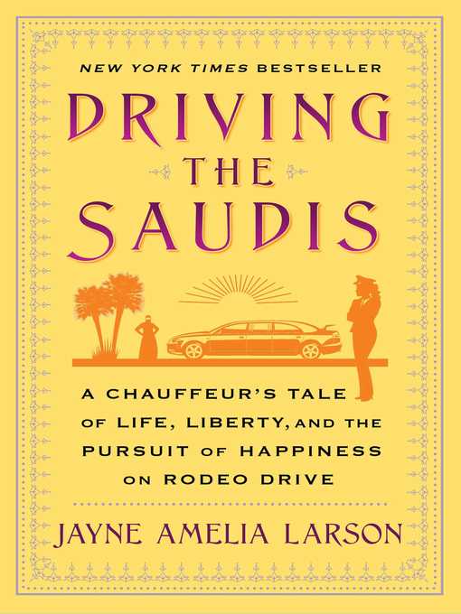 Title details for Driving the Saudis by Jayne Amelia Larson - Available